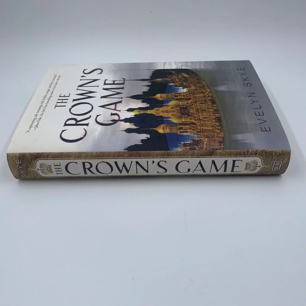 The Crown's Game by Evelyn Skye - 1st Edition 1st Printing Hardcover YA Fantasy